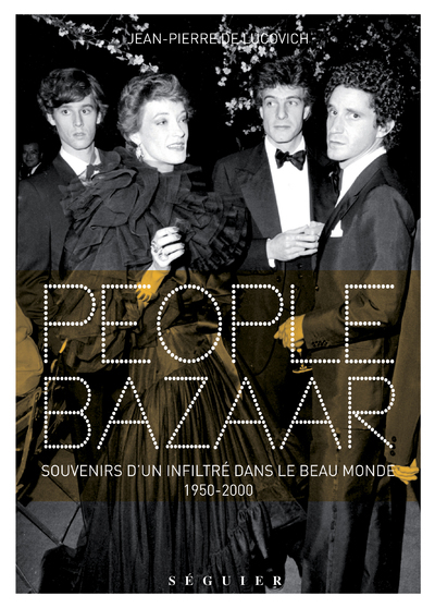 Picture of People Bazaar - Souvenirs d'un infiltré dans le beau monde. 1950-2000