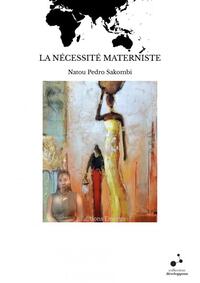 Picture of LA NÉCESSITÉ MATERNISTE