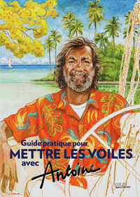 Picture of Guide pratique pour mettre les voiles avec Antoine