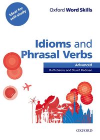 Image de Idioms and Phrasal Verbs Advanced; Student's book with Key