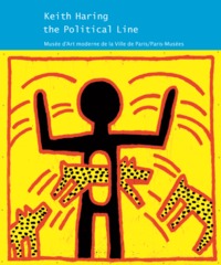 Picture of KEITH HARING, THE POLITICAL LINE