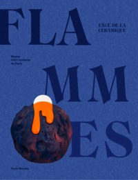Image de LES FLAMMES, L'AGE DE LA CERAMIQUE