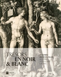 Picture of Trésors en noir et blanc - Estampes du Petit Palais - De Dürer à Toulouse-Lautrec