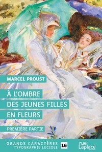 Picture of A L'OMBRE DES JEUNES FILLES EN FLEURS AE  PREMIERE PARTIE : GRANDS CARACTERES, EDITION ACCESSIBLE PO