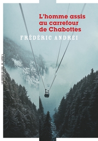 Picture of L'Homme assis au carrefour de Chabottes