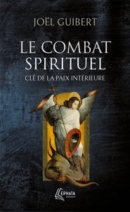 Image de Le combat spirituel, clé de la paix intérieure