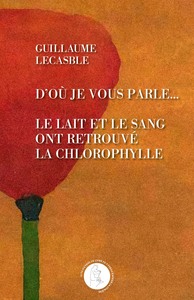 Picture of D'OU JE VOUS PARLEAE  LE LAIT ET LE SANG ONT RETROUVE LA CHLOROPHYLLE