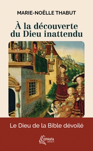 Image de À la découverte du Dieu inattendu