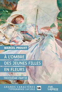 Picture of A L'OMBRE DES JEUNES FILLES EN FLEURS AE  TROISIEME PARTIE : GRANDS CARACTERES, EDITION ACCESSIBLE P