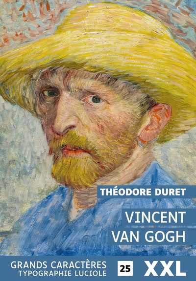 Image de VINCENT VAN GOGH : GRANDS CARACTERES, EDITION ACCESSIBLE POUR LES MALVOYANTS