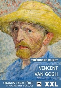 Image de VINCENT VAN GOGH : GRANDS CARACTERES, EDITION ACCESSIBLE POUR LES MALVOYANTS