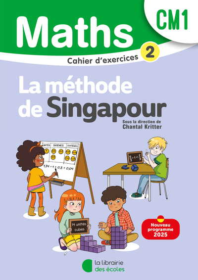 Picture of Mathématiques CM1 (2025) - Méthode de Singapour - Cahier d'exercices 2
