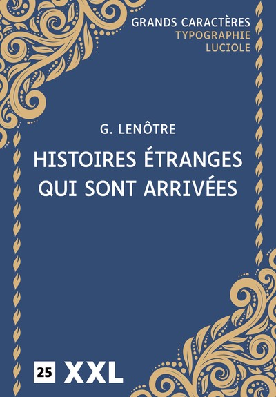 Picture of HISTOIRES ETRANGES QUI SONT ARRIVEES : GRANDS CARACTERES, EDITION ACCESSIBLE POUR LES MALVOYANTS
