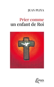 Image de Prier comme un enfant de roi