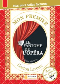 Picture of Mon premier Gaston Leroux - Le fantôme de l'opéra