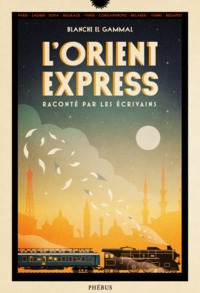 Image de L'Orient-Express raconté par les écrivains