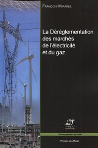 Picture of La déréglementation des marchés de l'électricité et du gaz