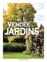 Image de La Vendée des jardins - au fil de l'histoire