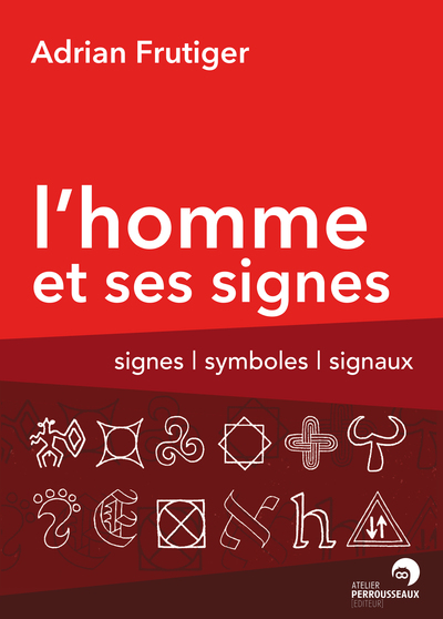 Image de L'homme et ses signes - signes, symboles, signaux