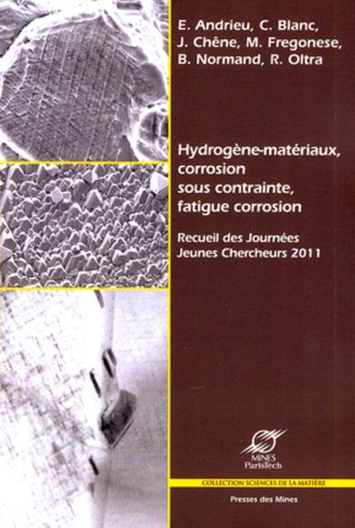 Image de Hydrogène-matériaux, corrosion sous contrainte, fatigue corrosion