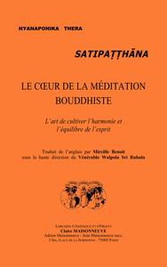 Image de Satipatthana Le Coeur de la méditation bouddhiste : l'art de cultiver l'harmonie et l'equilibre de