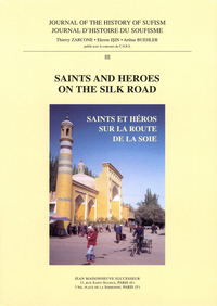 Image de Journal d'histoire du soufisme n° 3,  Saints and heroes on the silk road