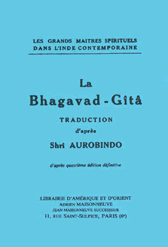 Image de La Bhagavad-Gîtâ Traduction d'après Shrî Aurobindo, texte français de Camille Rao et Jean Herbert