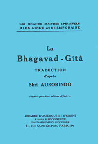 Image de La Bhagavad-Gîtâ Traduction d'après Shrî Aurobindo, texte français de Camille Rao et Jean Herbert