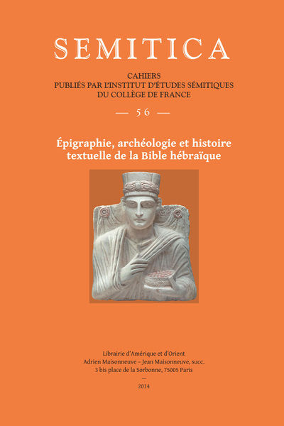 Picture of SEMITICA 56. Epigraphie, archéologie et histoire textuelle de la Bible hébraïque