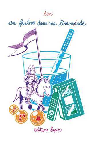 Image de Feutre dans ma limonade (Un) T02