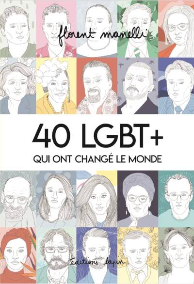 Picture of 40 LGBT + qui ont changé le monde T01