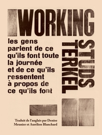 Picture of Working - Histoires orales du travail aux États-Unis