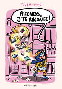 Image de Attends ! J'te raconte !