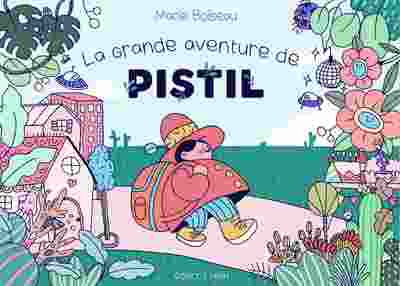 Image de Grande Aventure de Pistil (La)