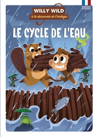 Image de Willy Wild - Le cycle de l'eau
