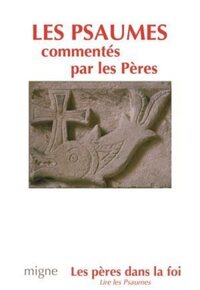 Image de LES PSAUMES COMMENTES PAR LES PERES