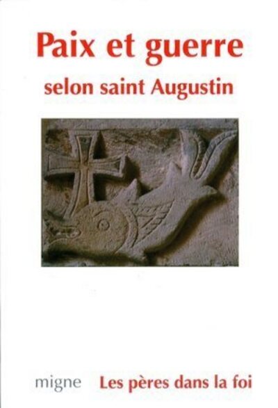 Image de PAIX ET GUERRE SELON SAINT AUGUSTIN