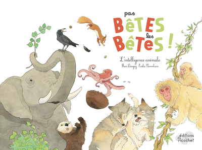 Image de Pas bêtes les bêtes !