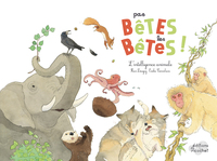 Image de Pas bêtes les bêtes !
