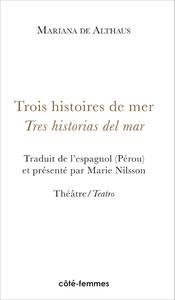 Picture of Trois histoires de mer / Tres historias del mar