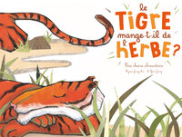 Image de LE TIGRE MANGE-T-IL DE L'HERBE ? - NE