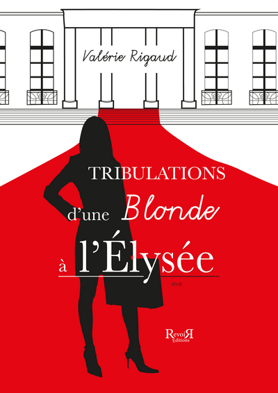 Picture of TRIBULATIONS D'UNE BLONDE A l'ELYSEE