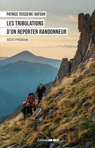 Picture of Les tribulations d'un reporter randonneur