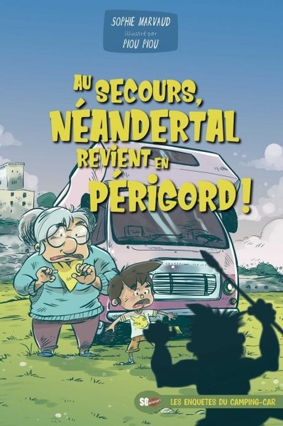 Image de AU SECOURS, NEANDERTAL REVIENT EN PÉRIGORD