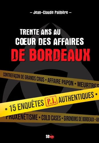 Picture of Trente Ans Au Coeur Du Crime À Bordeaux