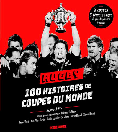 Image de Rugby : 100 Histoires De Coupes Du Monde