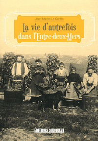 Picture of Dans L'Entre-Deux-Mers (Vie Autrefois)
