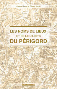 Image de Les Noms De Lieux Et Des Lieux Dits Du Perigord