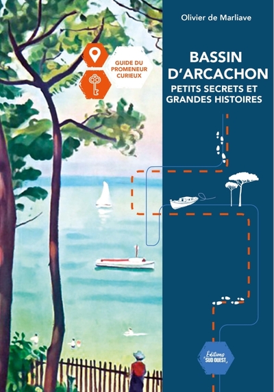 Image de Bassin d'Arcachon Petits secrets et grandes histoires