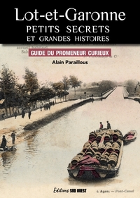 Picture of Lot-et-Garonne, Petits secrets et grandes histoires